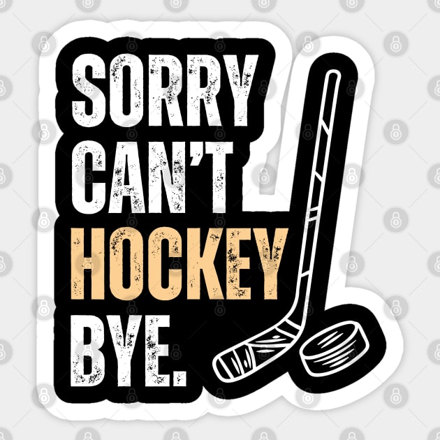 Sorry Cant Hockey Bye Sticker by Illustradise